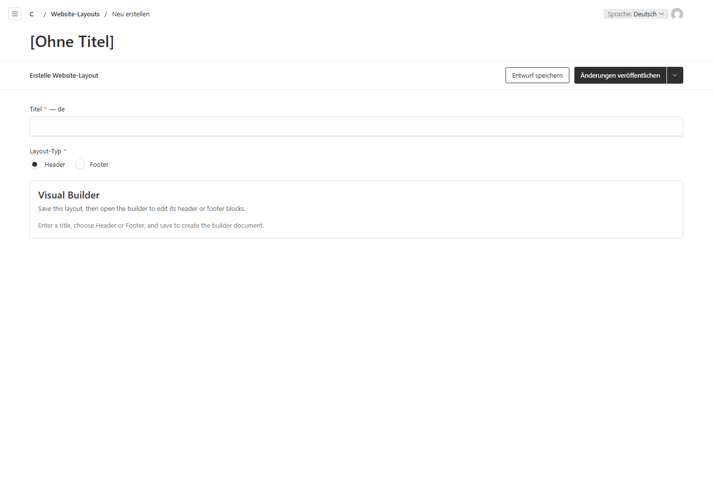 Ein Website-Layout wird als Header oder Footer angelegt.